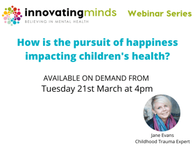 March 2023 - How is the pursuit of happiness impacting childrens health