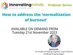 How to address the ‘normalization of burnout’ - November webinar 2023