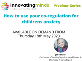 How to use your co-regulation for childrens anxiety
