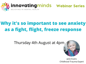 _Why it’s important to see anxiety as a fight, flight, freeze response, 5th August 2022 -1